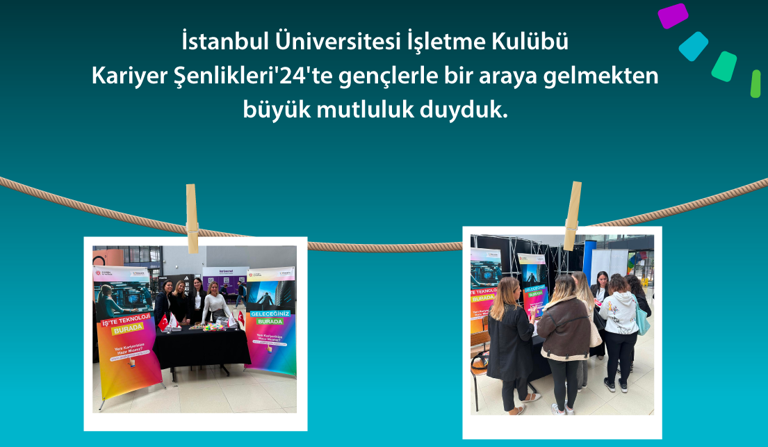 İstanbul Üniversitesi İşletme Fakültesi İşletme Kulübü Kariyer Şenlikleri'24